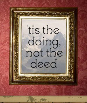 book cover 'tis the doing, not the deed