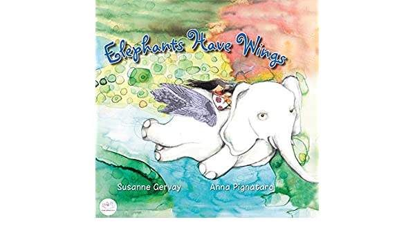 Front cover of Elephants Have Wings, by Susanne Gervay